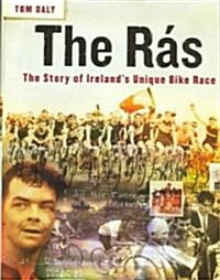 The Ras: The Story of Irelands Unique Bike Race (Hardcover)