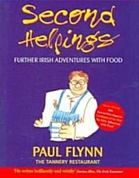 Second Helpings: Further Irish Adventures with Food (Hardcover)