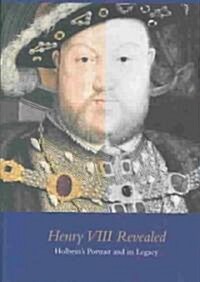 Henry VIII Revealed (Paperback)