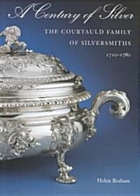 Silver & the Courtauld Family: Three Generations of Eighteenth-century Silversmiths (Paperback)