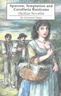 Sparrow, Temptation and Cavalleria Rusticana (sicilian Novelle) (Paperback)