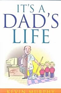 Its a Dads Life (Paperback)