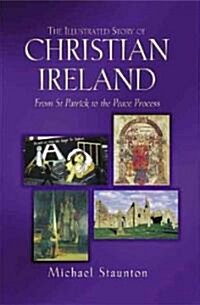Illustrated History of Christian Ireland (Paperback)