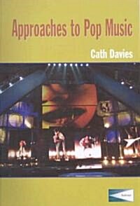 Approaches to Pop Music - Classroom and Teacher`s Guide Combined (Paperback)