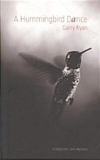 A Hummingbird Dance (Paperback)
