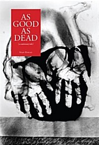 As Good as Dead: A Cautionary Tale (Paperback)