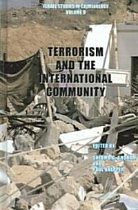 Terrorism and the International Community: Israel Studies in Criminology Book Series, Volume 9 (Hardcover)