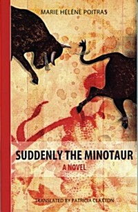 Suddenly the Minotaur (Paperback)