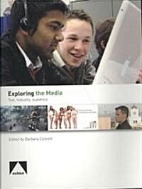 Exploring the Media - Text, Audience, and Representation (Paperback)