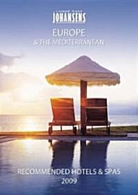 Conde Nast Johansens Recommended Hotels and Spas Europe and the Mediterranean 2009 (Paperback)
