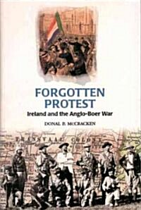 Forgotten Protest: Ireland and the Anglo-Boer War (Paperback, Updated and REV)