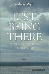 Just Being There (Hardcover)