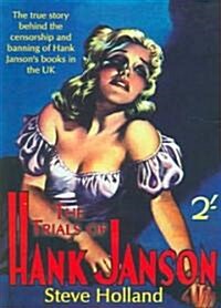The Trials Of Hank Janson (Paperback)