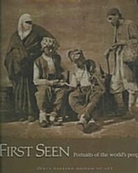 First Seen - Portraits of the Worlds Peoples (1840-1880) (Hardcover)