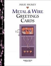 Handmade Metal & Wire Greetings Cards (Paperback)