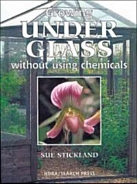 Growing Under Glass (Paperback)
