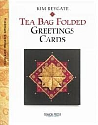Tea Bag Folded Greetings Cards (Paperback)