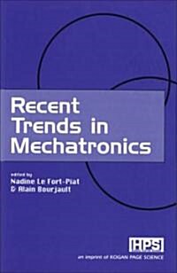 Recent Trends in Mechatronics (Hardcover)