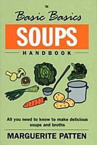 The Basic Basics Soups Handbook (Paperback)