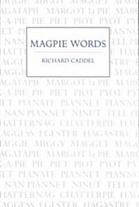 Magpie Words (Paperback)