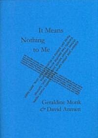 It Means Nothing to Me (Paperback)