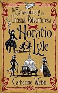 The Extraordinary and Unusual Adventures of Horatio Lyle (Paperback)