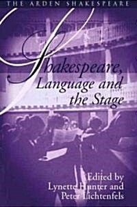 Shakespeare, Language And The Stage: The Fifth Wall Only : Shakespeare and Language Series (Hardcover)