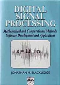 Digital Signal Processing : Mathematical and Computational Methods, Software Development and Applications (Paperback, 2 ed)