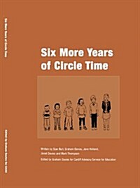 Six More Years of Circle Time (Paperback)