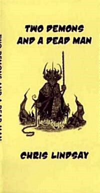 Two Demons And a Dead Man (Paperback)