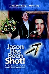 Jason Has Been Shot! (Paperback)