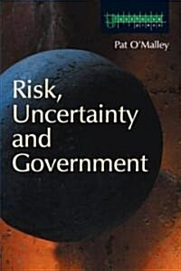 Risk, Uncertainty and Government (Paperback)