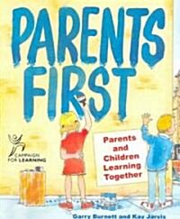 Parents First : Parents and Children Learning Together (Paperback)