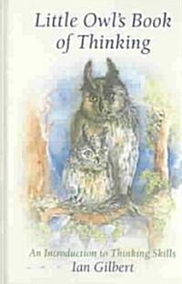 [중고] Little Owl‘s Book of Thinking : An Introduction to Thinking Skills (Hardcover)
