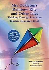 Mrs Ockletons Rainbow Kite and Other Tales : Thinking Through Literature (Package)