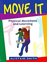 Move It: Physical Movement and Learning (Paperback)