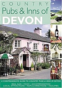 Country Pubs & Inns of Devon: A Comprehensive Guide to Country Pubs & Inns in Devon (Paperback)