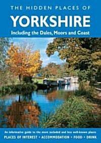 The Hidden Places of Yorkshire (Paperback, 9 Rev ed)