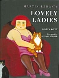 Martin Lemans Lovely Ladies (Hardcover)