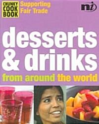 Desserts and Drinks : From Around the World (Paperback)