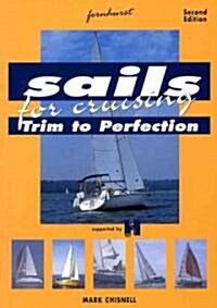 Sails for Cruising: Trim to Perfection (Paperback, 2nd)