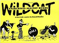 Wildcat: Anarchists Against Bombs (Paperback)