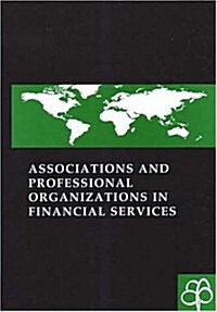 Associations and Professional Organisations in Financial Services (Hardcover)