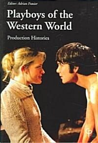 Playboys of the Western World: Production Histories (Paperback)