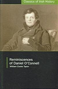 Reminiscences of Daniel OConnell (Paperback, 2, Revised)