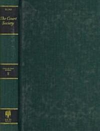 The Court Society: Volume 2 (Hardcover)