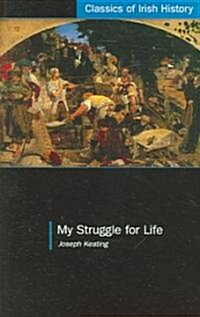 My Struggle for Life (Paperback)
