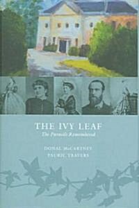The Ivy Leaf: The Parnells Remembered (Hardcover)