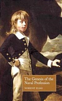 The Genesis of the Naval Profession (Hardcover)