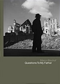Questions To My Father (Hardcover)